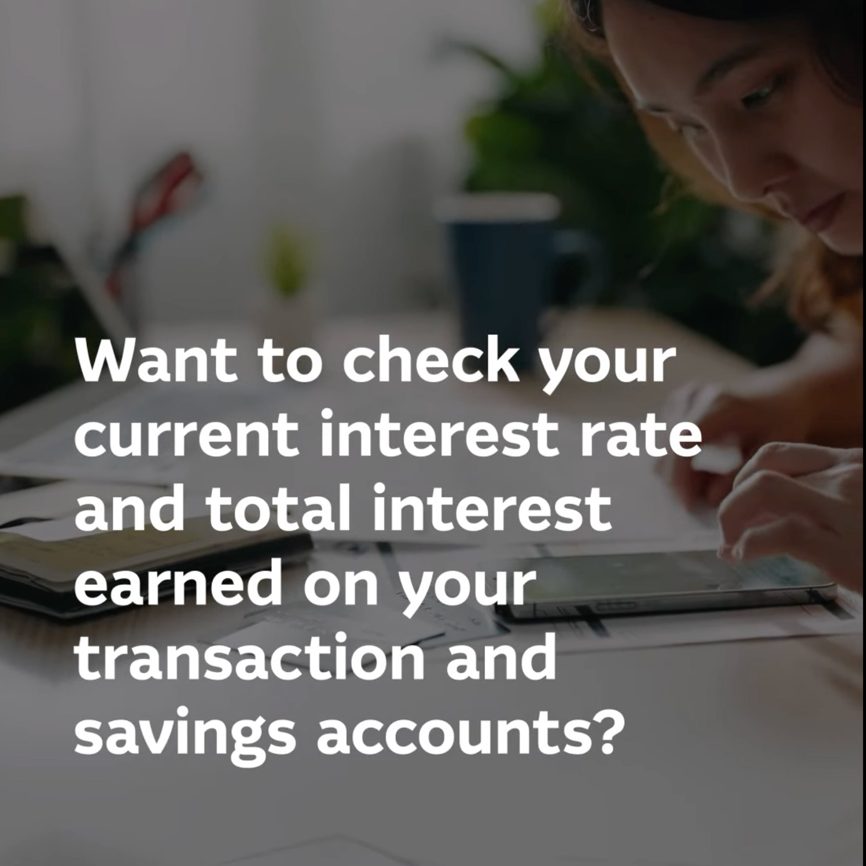 How to check your interest rate and interest earned