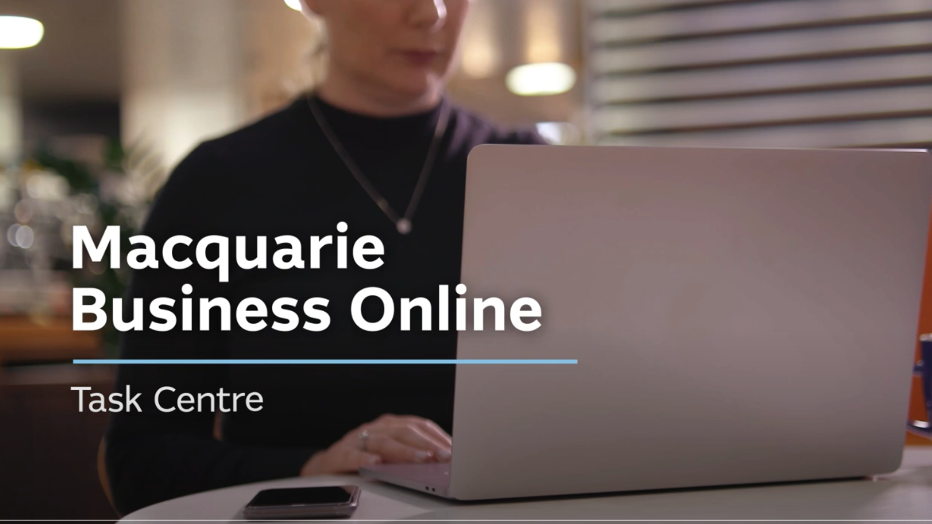 Task Centre | Macquarie Business Online (MBO)